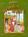 Life in the Old West - Women of the West